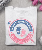 Before I Learned to Walk, T-Shirt