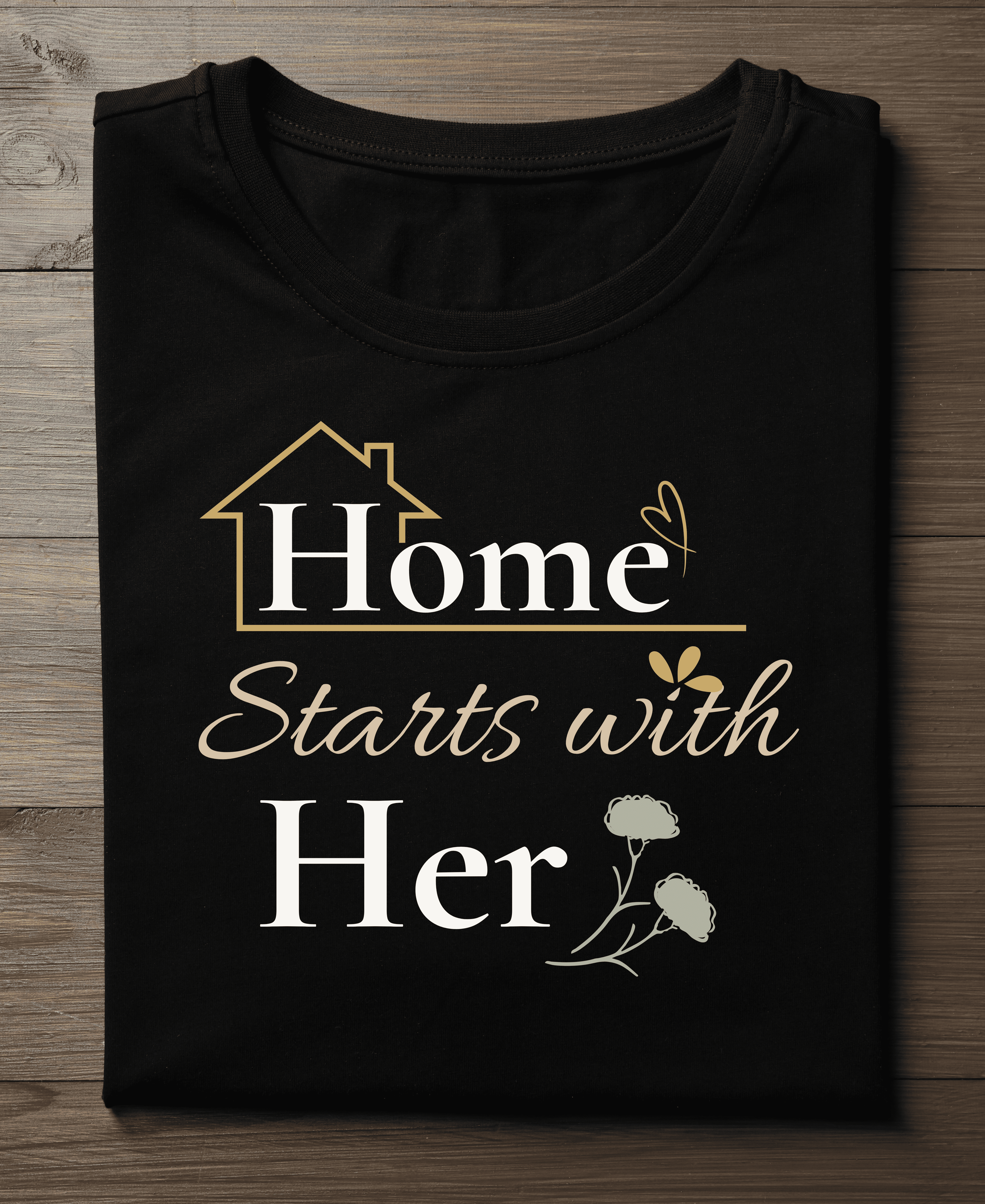 Home Starts with her T-Shirt