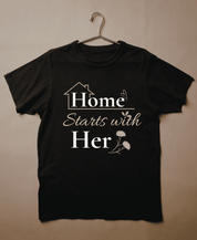 Home Starts with her T-Shirt
