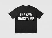 Gym Raised T-Shirt
