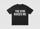 Gym Raised T-Shirt
