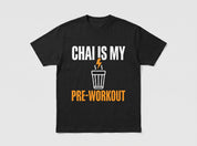 Chai Is My Pre T-Shirt