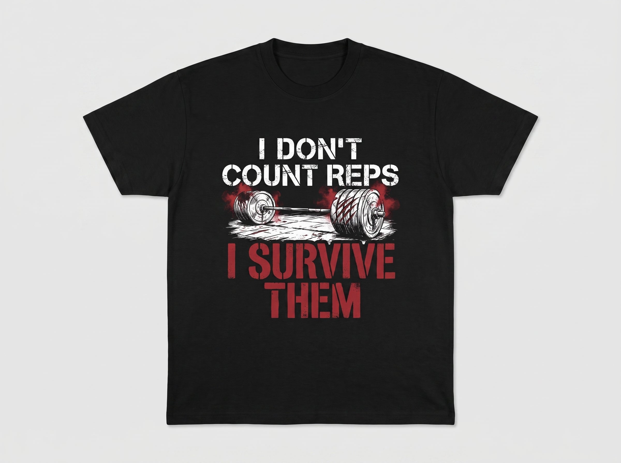I Don't Count Reps T-Shirt